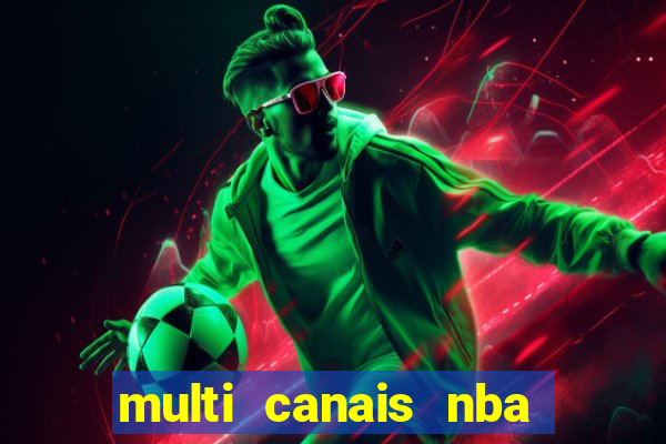 multi canais nba ao vivo